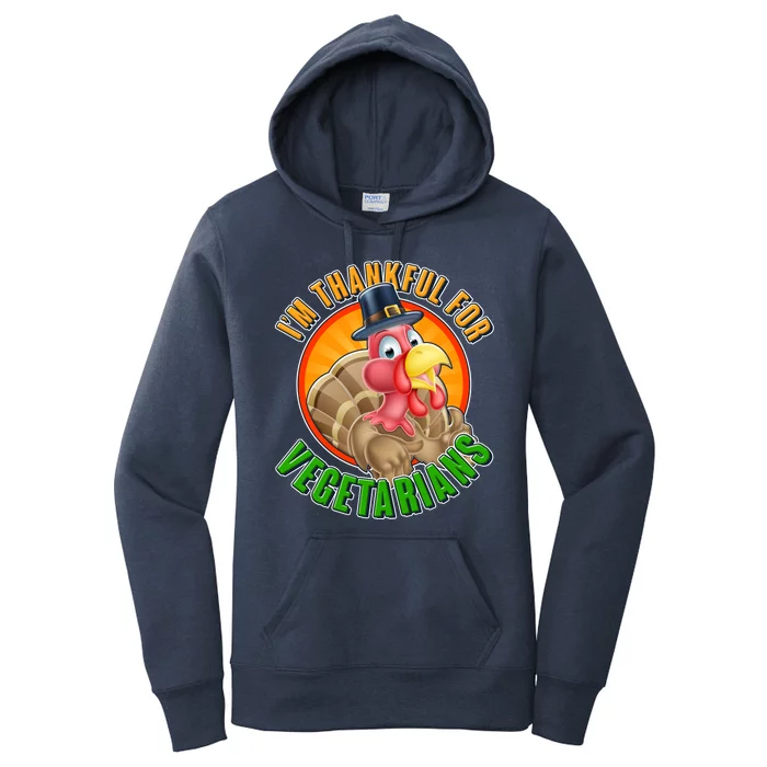 I'm Thankful For Vegetarians Funny Thanksgiving Women's Pullover Hoodie