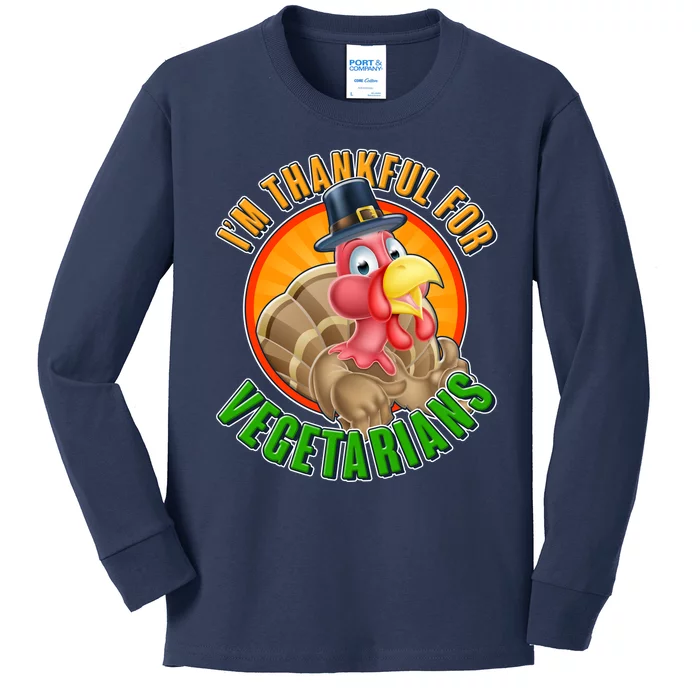 I'm Thankful For Vegetarians Funny Thanksgiving Kids Long Sleeve Shirt