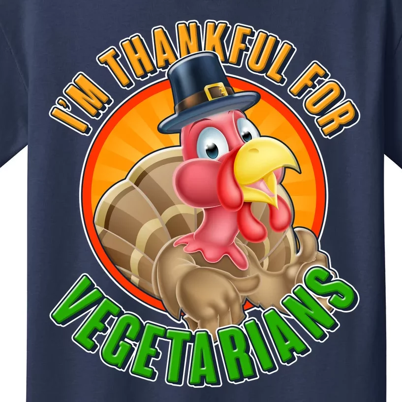 I'm Thankful For Vegetarians Funny Thanksgiving Kids T-Shirt