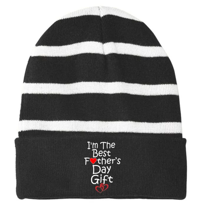 I'm The Best Father's Day Gift Striped Beanie with Solid Band