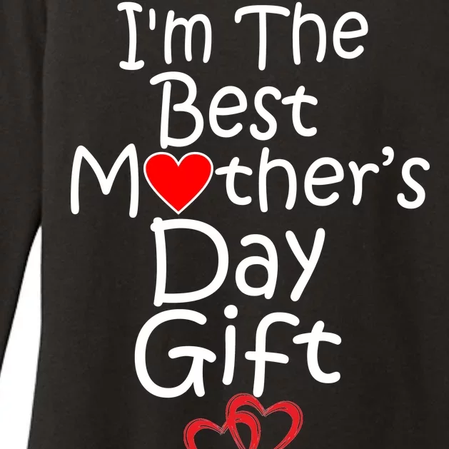 I'm The Best Mother's Day Gift Womens CVC Long Sleeve Shirt