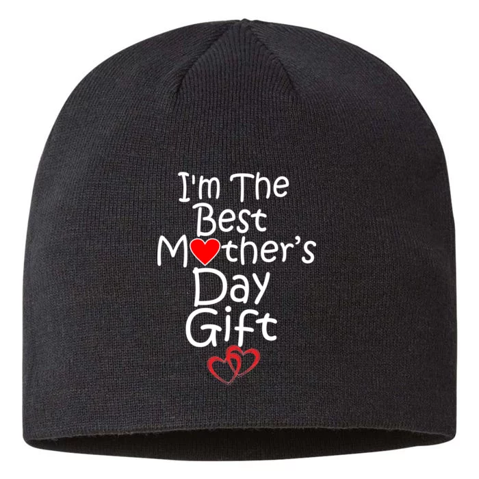 I'm The Best Mother's Day Gift 8 1/2in Sustainable Knit Beanie