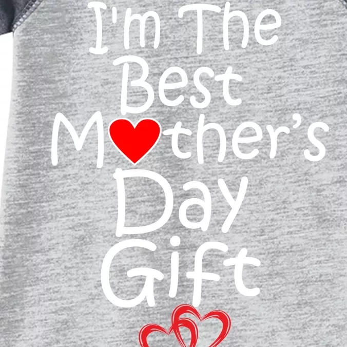 I'm The Best Mother's Day Gift Infant Baby Jersey Bodysuit