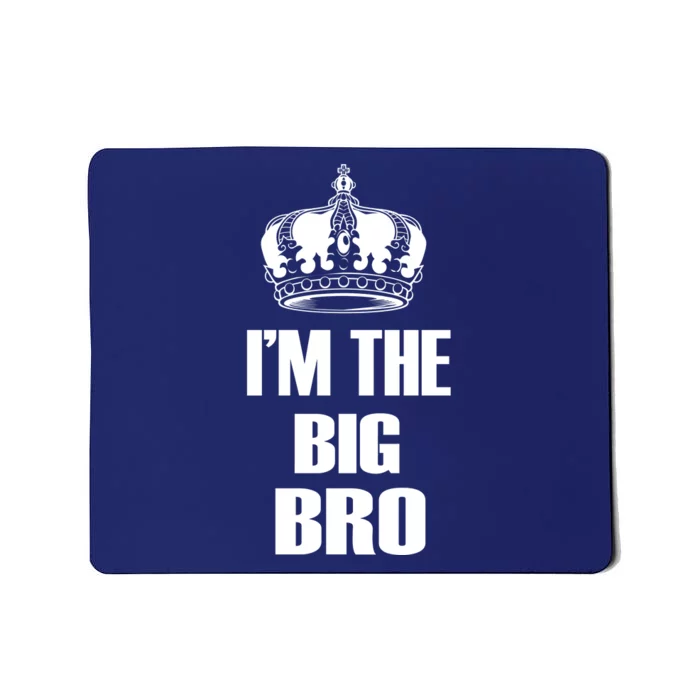 I'm The Big Bro Mousepad