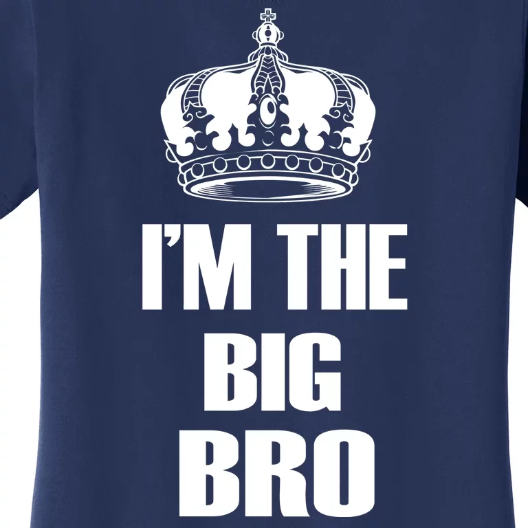 I'm The Big Bro Women's T-Shirt