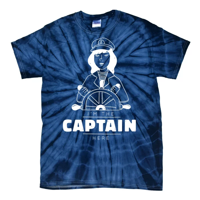 I'm The Captain Here Tie-Dye T-Shirt