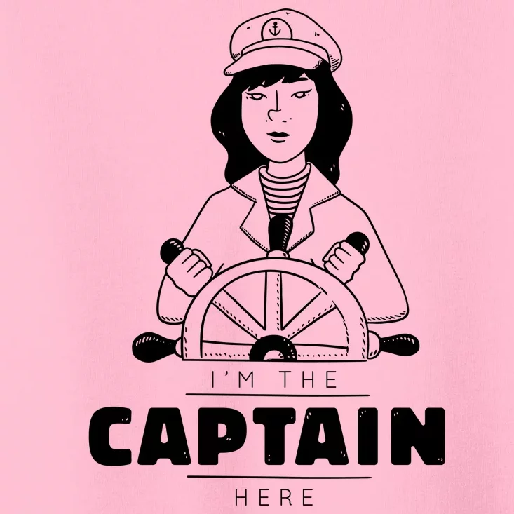 I'm The Captain Here Toddler T-Shirt