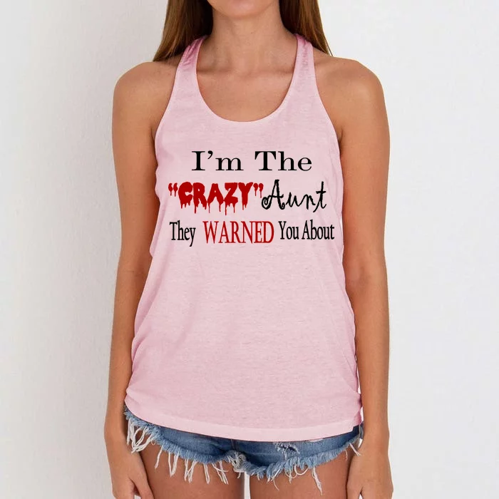 I'm The Crazy Aunt They Warned You About Women's Knotted Racerback Tank