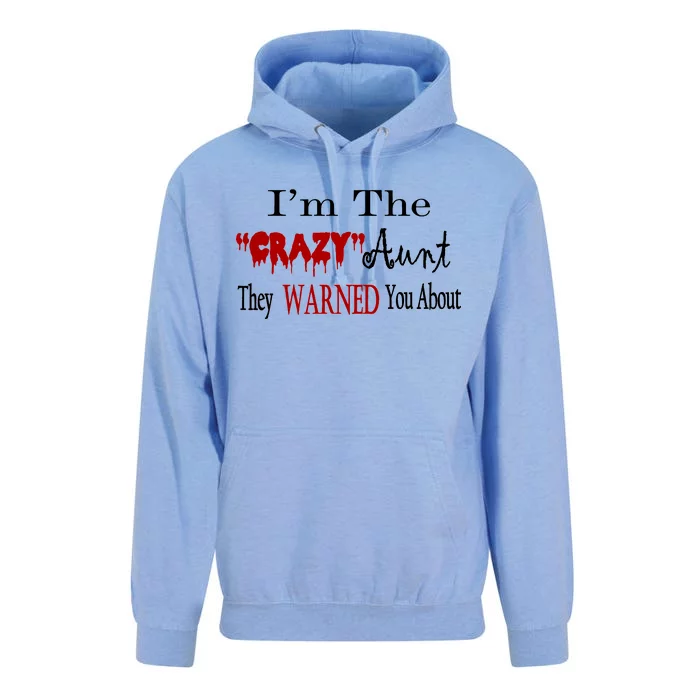 I'm The Crazy Aunt They Warned You About Unisex Surf Hoodie