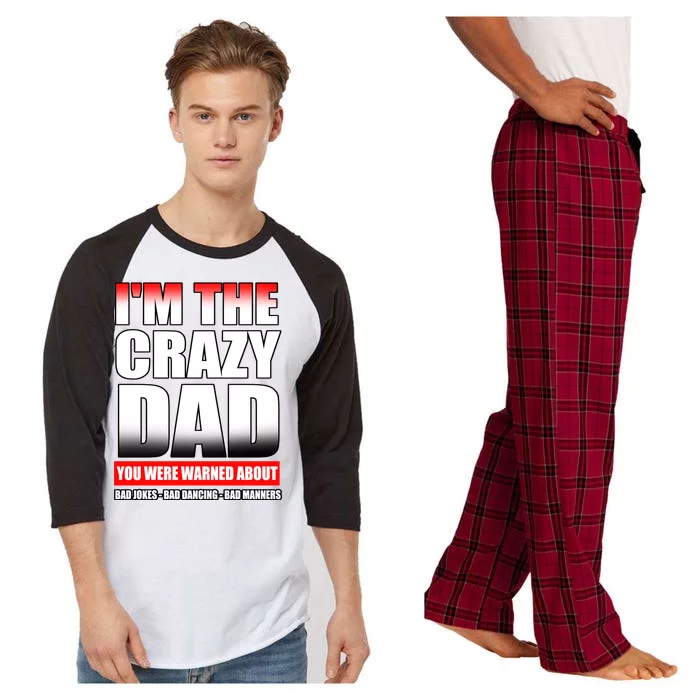 I'm The Crazy Dad You Were Warned About Bad Jokes Raglan Sleeve Pajama Set