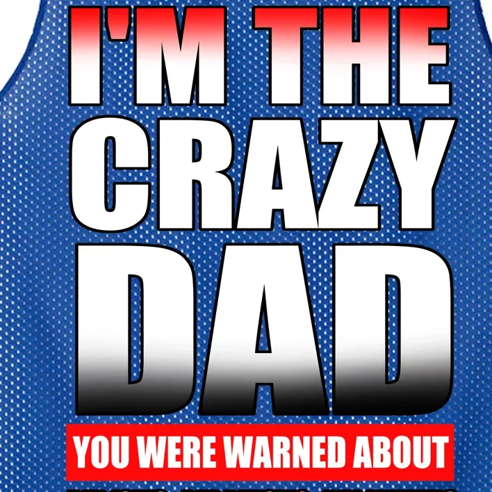 I'm The Crazy Dad You Were Warned About Bad Jokes Mesh Reversible Basketball Jersey Tank