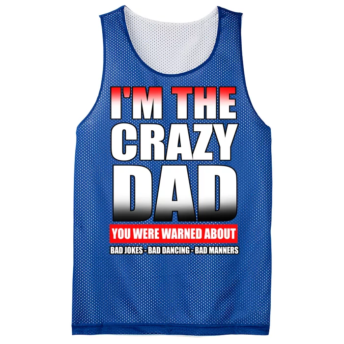 I'm The Crazy Dad You Were Warned About Bad Jokes Mesh Reversible Basketball Jersey Tank