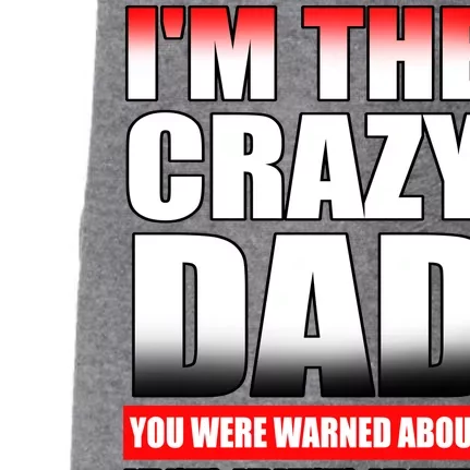 I'm The Crazy Dad You Were Warned About Bad Jokes Doggie 3-End Fleece Hoodie