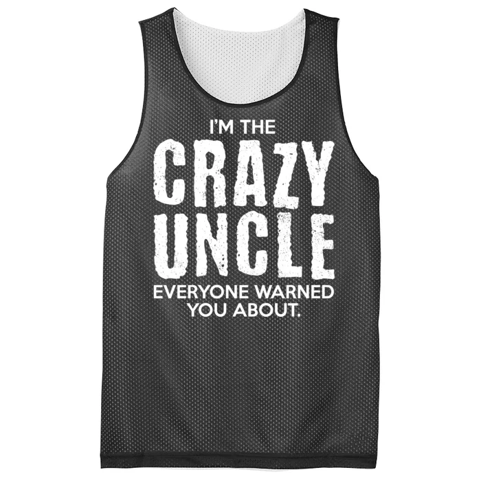 I'm The Crazy Uncle Everyone Warned You About Mesh Reversible Basketball Jersey Tank