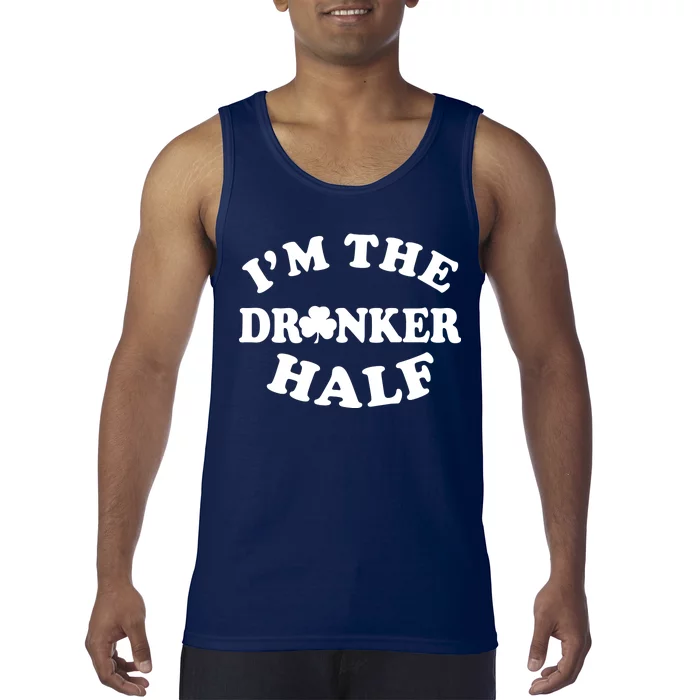 I'm The Drunker Half Irish Shamrock St. Patrick's Day Tank Top