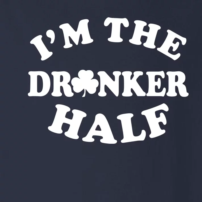 I'm The Drunker Half Irish Shamrock St. Patrick's Day Toddler Long Sleeve Shirt