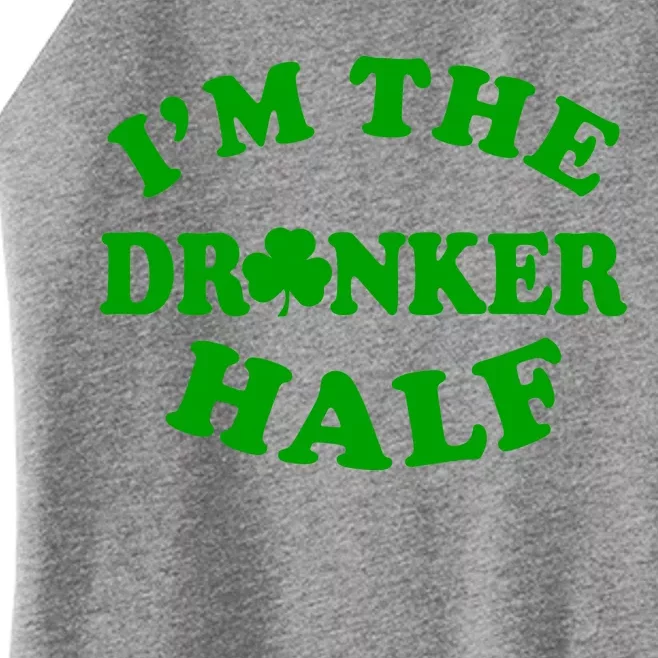 I'm The Drunker Half Irish Shamrock St. Patrick's Day Women’s Perfect Tri Rocker Tank