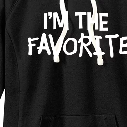 I'm The Favorite Women's Fleece Hoodie