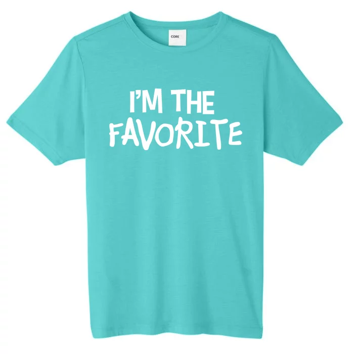 I'm The Favorite ChromaSoft Performance T-Shirt