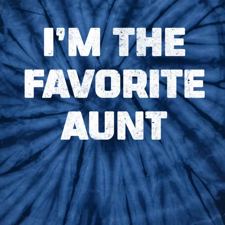 I'm the Favorite Aunt Tie-Dye T-Shirt