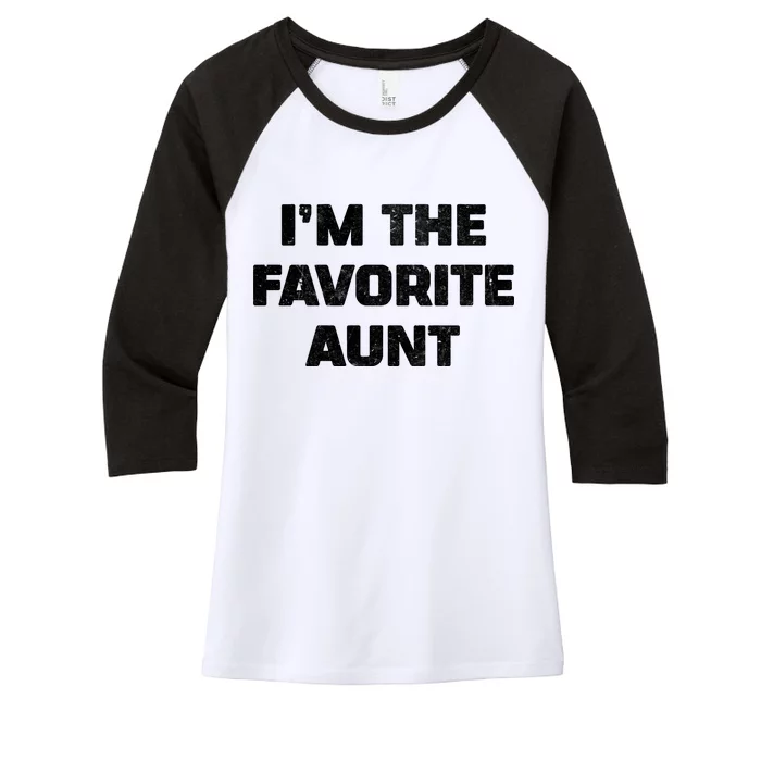 I'm the Favorite Aunt Women's Tri-Blend 3/4-Sleeve Raglan Shirt