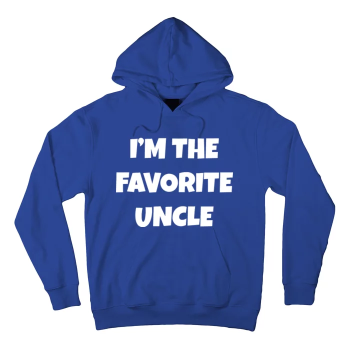 I'm The Favorite Uncle Hoodie