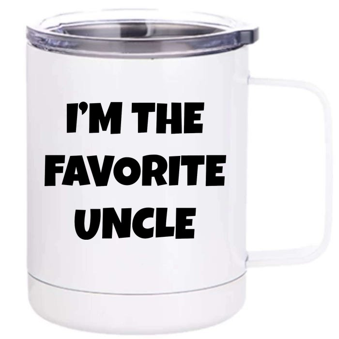 I'm The Favorite Uncle Front & Back 12oz Stainless Steel Tumbler Cup