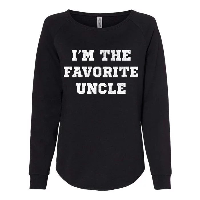 I'm The Favorite Uncle Funny Distressed Womens California Wash Sweatshirt