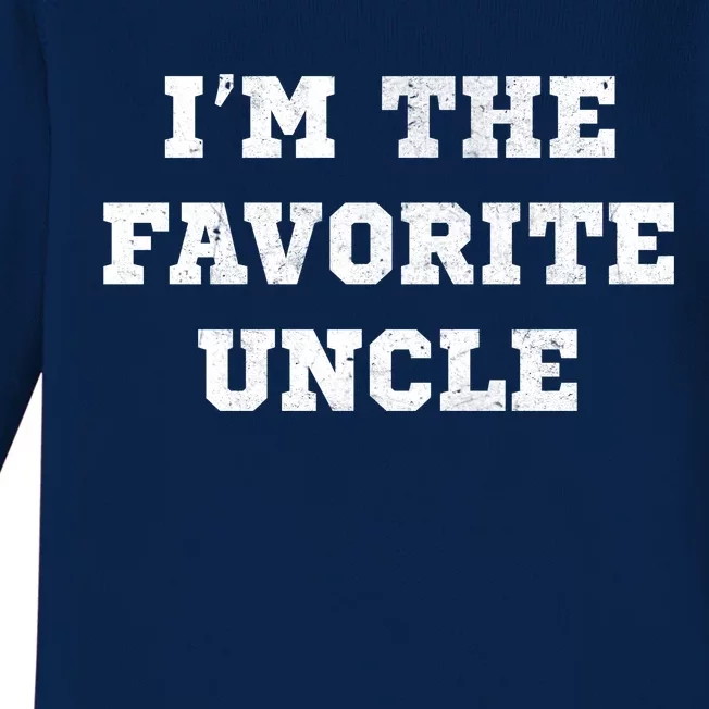 I'm The Favorite Uncle Funny Distressed Baby Long Sleeve Bodysuit