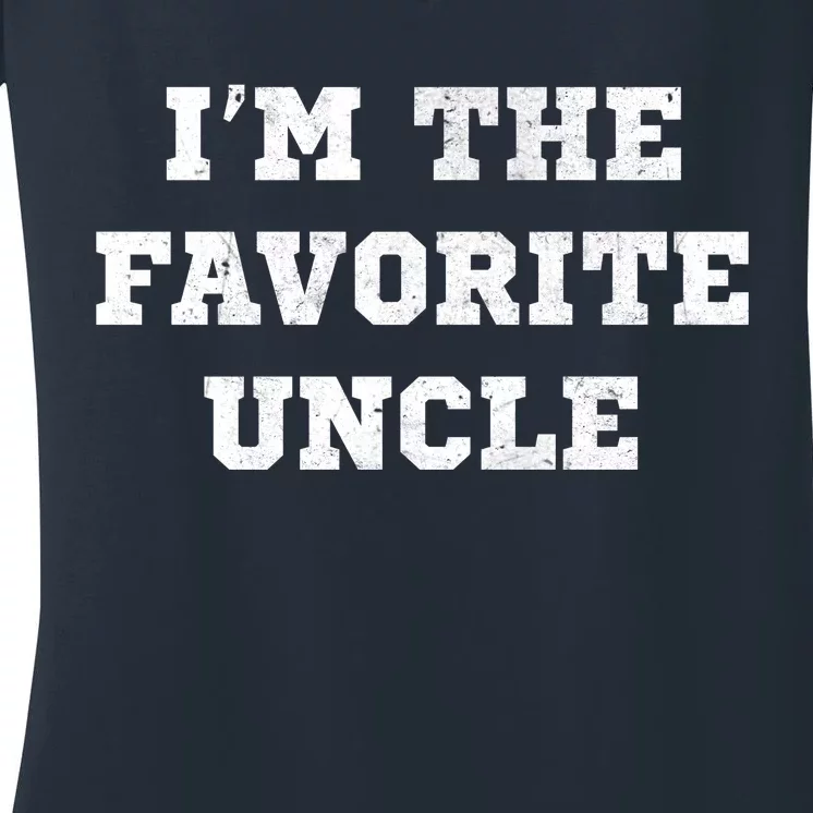 I'm The Favorite Uncle Funny Distressed Women's V-Neck T-Shirt