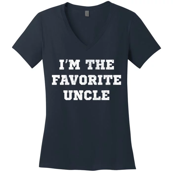 I'm The Favorite Uncle Funny Distressed Women's V-Neck T-Shirt