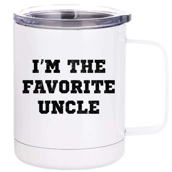 I'm The Favorite Uncle Funny Distressed Front & Back 12oz Stainless Steel Tumbler Cup