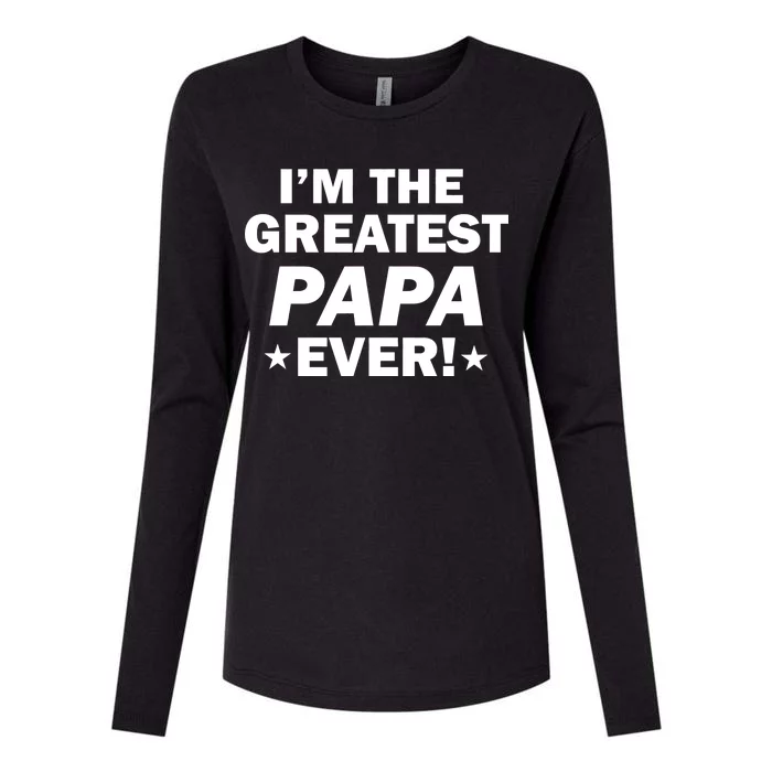 I'm The Greatest Papa Ever! Womens Cotton Relaxed Long Sleeve T-Shirt