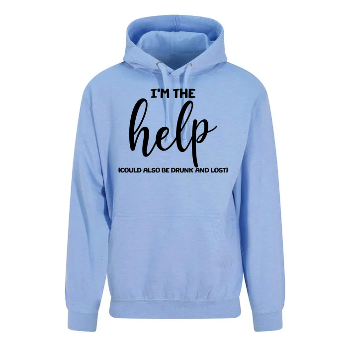 I'm the Help Could Also Be Drunk & Lost Matching Unisex Surf Hoodie