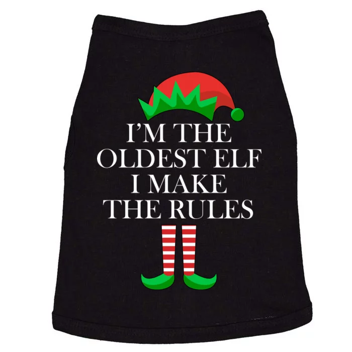 I'm The Oldest Elf I Make The Rules Matching Christmas Doggie Tank