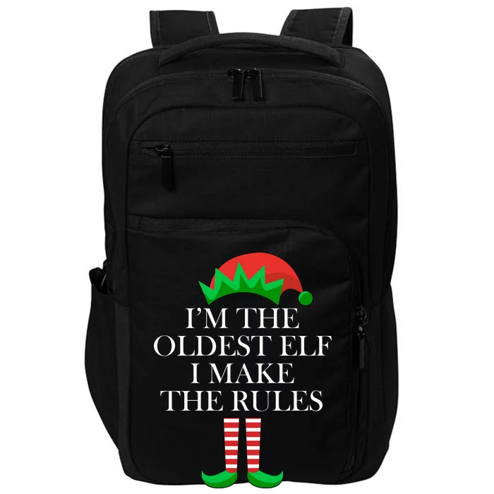 I'm The Oldest Elf I Make The Rules Matching Christmas Impact Tech Backpack