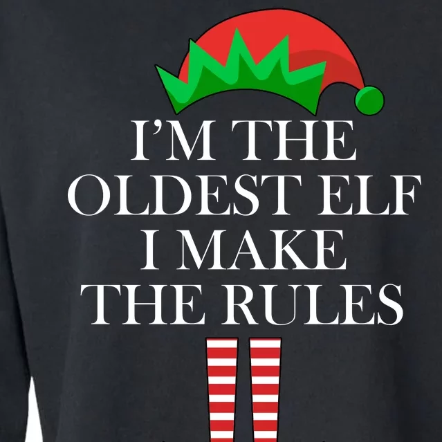 I'm The Oldest Elf I Make The Rules Matching Christmas Cropped Pullover Crew