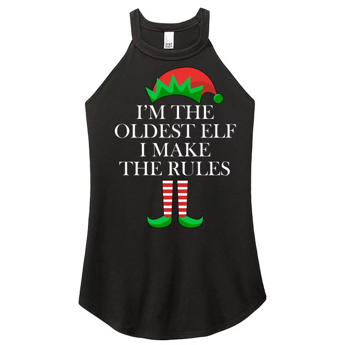 I'm The Oldest Elf I Make The Rules Matching Christmas Women’s Perfect Tri Rocker Tank