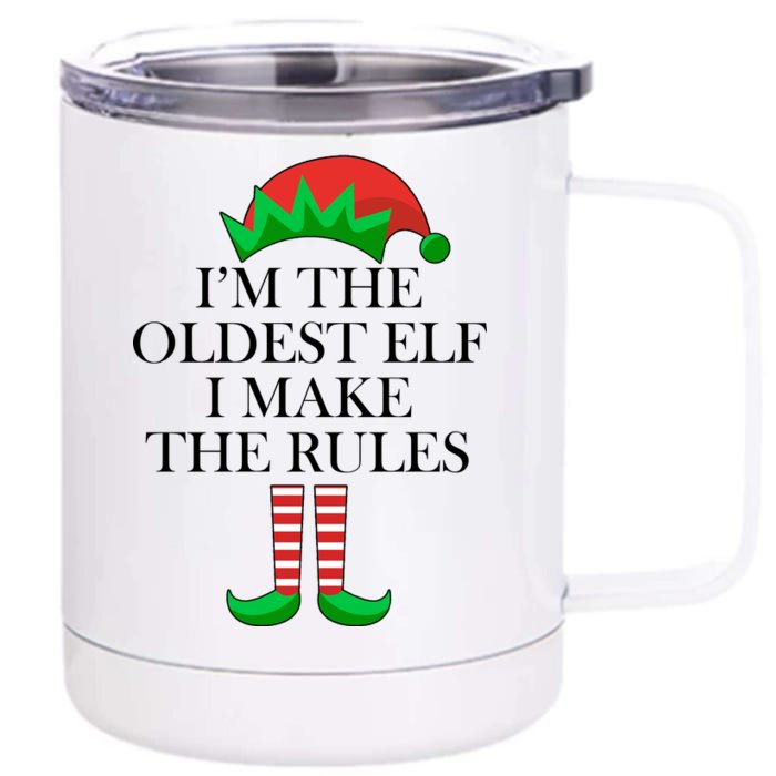 I'm The Oldest Elf I Make The Rules Matching Christmas Front & Back 12oz Stainless Steel Tumbler Cup