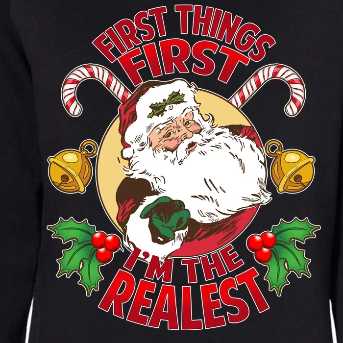 I'm The Realest Santa Claus Womens California Wash Sweatshirt