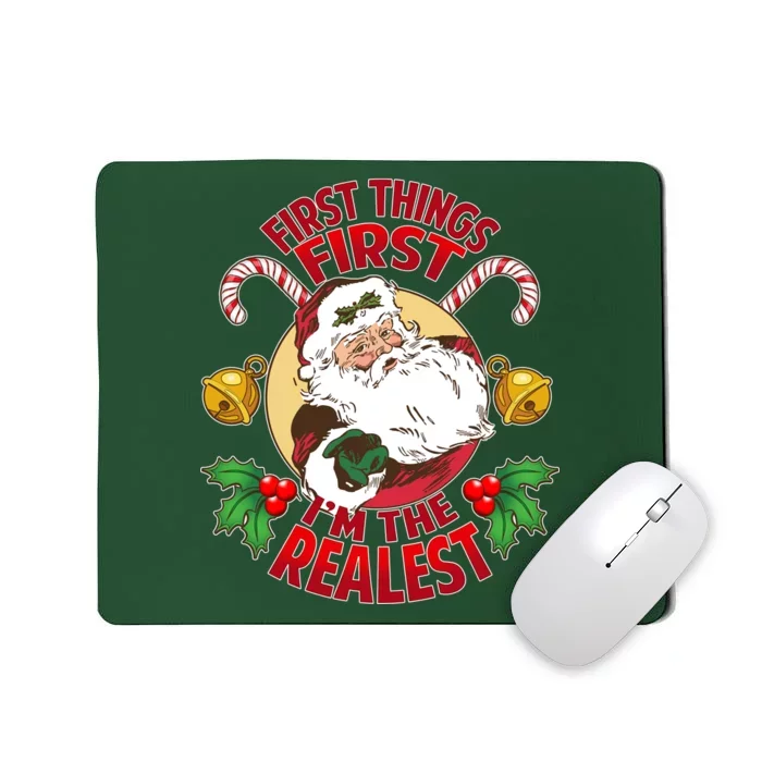 I'm The Realest Santa Claus Mousepad