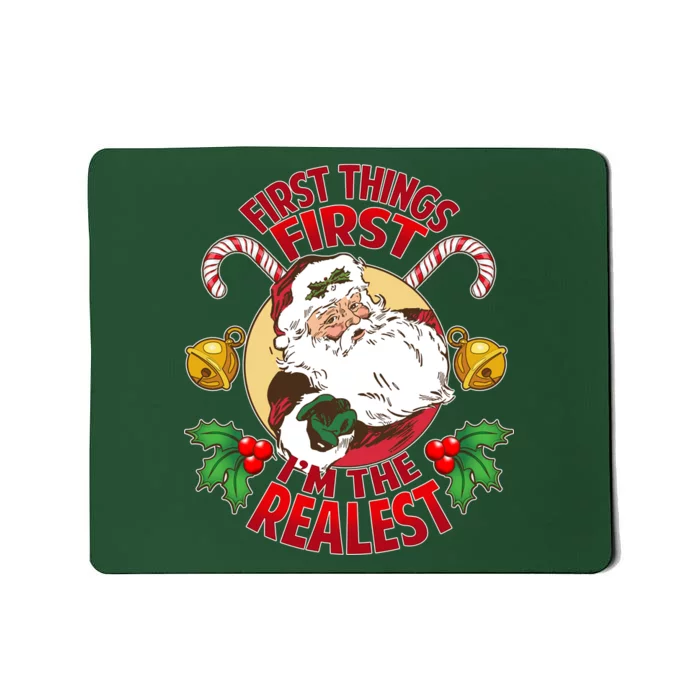 I'm The Realest Santa Claus Mousepad