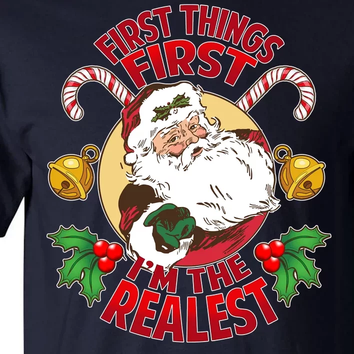 I'm The Realest Santa Claus Tall T-Shirt