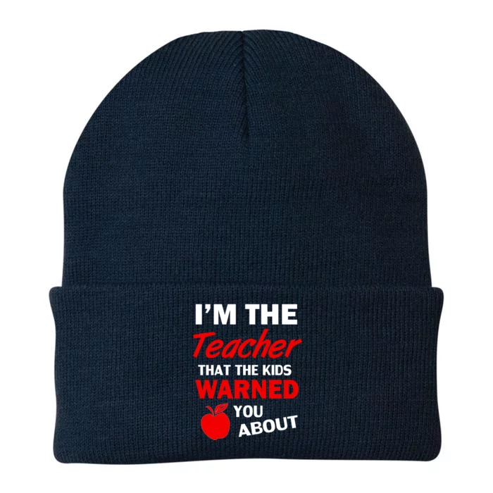 I'm The Teacher Kids Warned You About Knit Cap Winter Beanie