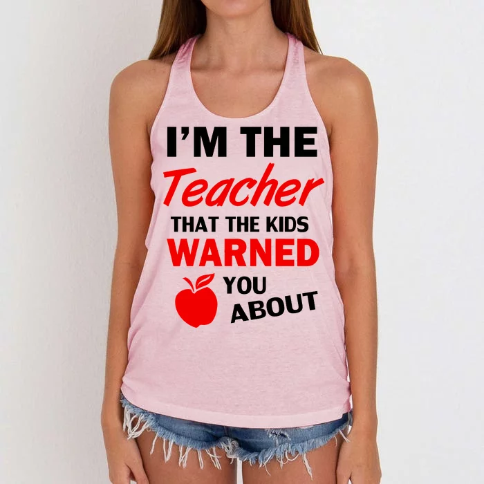 I'm The Teacher Kids Warned You About Women's Knotted Racerback Tank