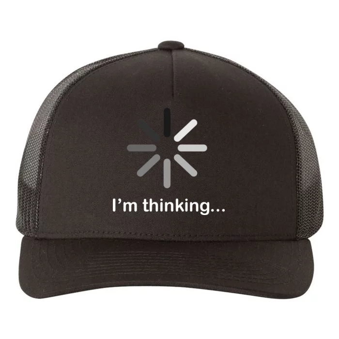 I'm Thinking Loading Logo Yupoong Adult 5-Panel Trucker Hat