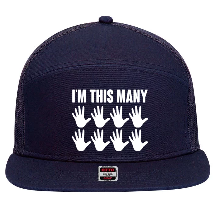 I'm This Many - 40th Birthday 7 Panel Mesh Trucker Snapback Hat