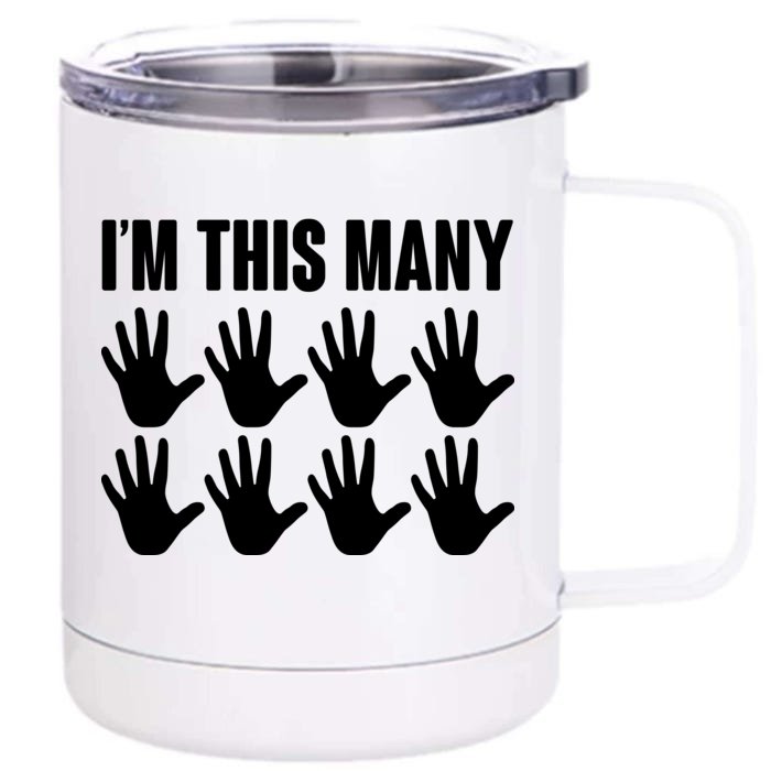 I'm This Many - 40th Birthday Front & Back 12oz Stainless Steel Tumbler Cup