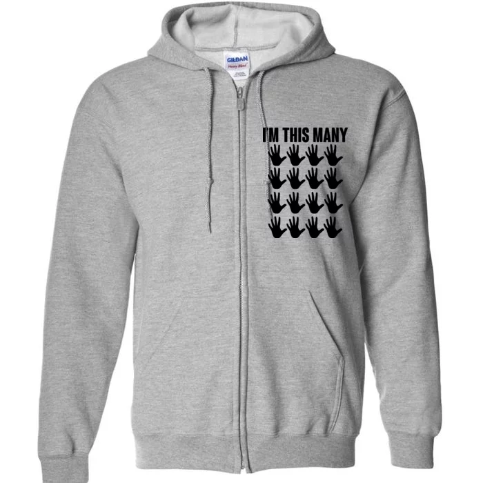 I'm This Many - 80th Birthday Full Zip Hoodie