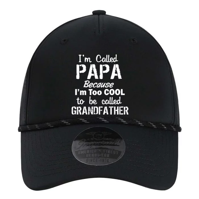 I'm Too Cool To Be Called Grandfather Papa Performance The Dyno Cap